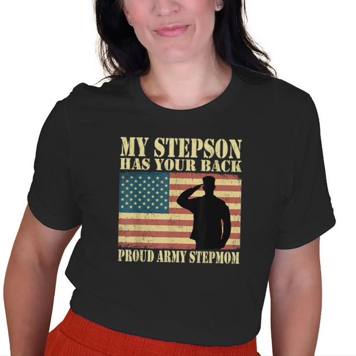My Stepson Has Your Back Proud Army Stepmom Military Mom Old Women T-shirt