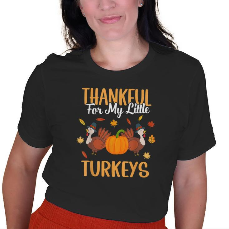 Thankful For My Little Turkeys Cute Mom Grandma Teacher Old Women T-shirt