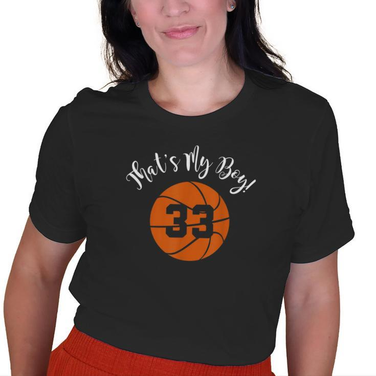 Thats My Boy 33 Basketball Player Mom Or Dad Old Women T-shirt