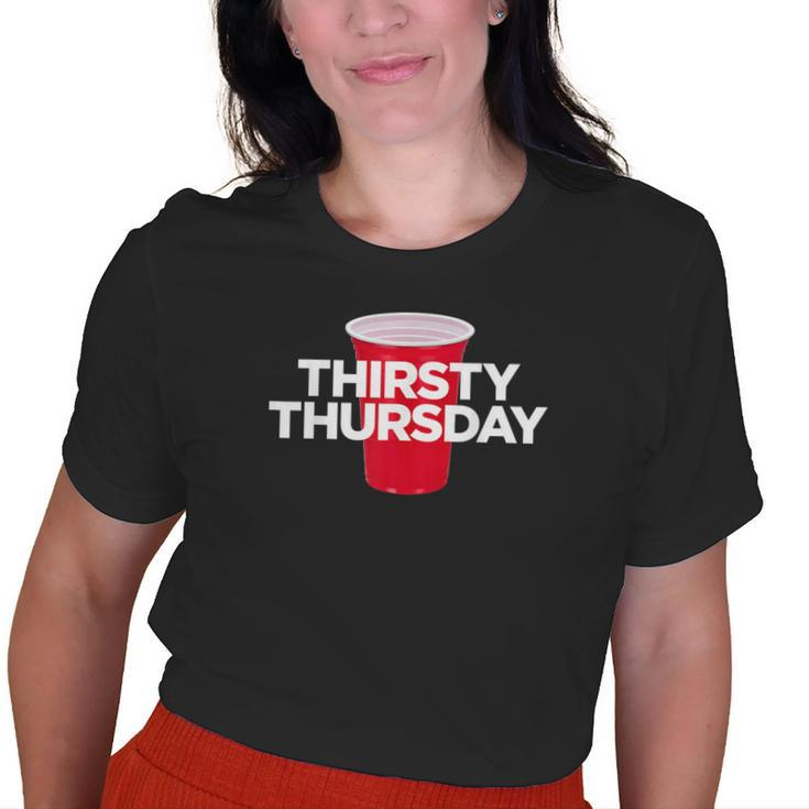 Thirsty Thursday Plastic Red Cup Alcohol Party Mens Womens Old Women T-shirt