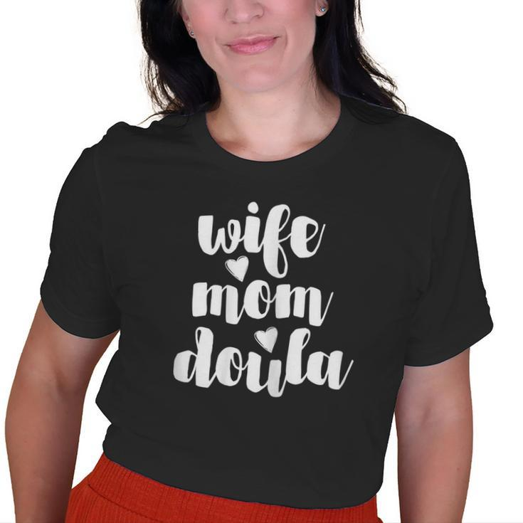 Wife Mom Doula For Doula Old Women T-shirt