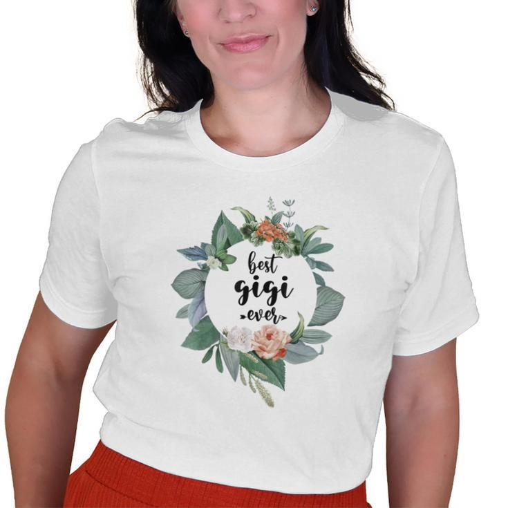 Best Gigi Ever Women Floral Decoration Grandma Old Women T-shirt
