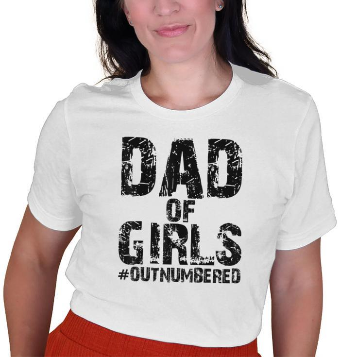 Dad Of Girls Fathers Day From Wife Daughter Baby Old Women T-shirt