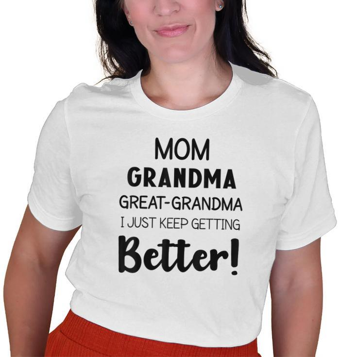 Grandmother Novelty Mom Grandma Greatgrandma Old Women T-shirt