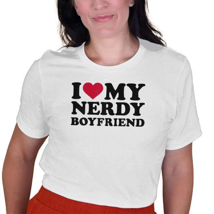 I Love My Nerdy Boyfriend Old Women T-shirt