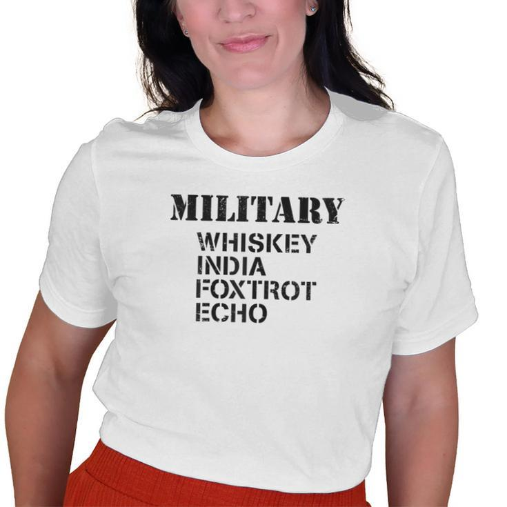 Military Whiskey India Foxtrot Echo Old Women T-shirt