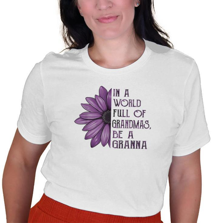 In A World Full Of Grandmas Be Granna Sunflower Old Women T-shirt