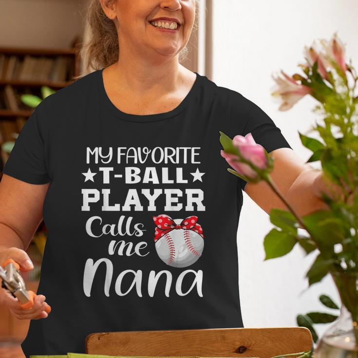 My Favorite Tball Player Calls Me Nana Tball Mom Grandma Old Women T-shirt Gifts for Old Women