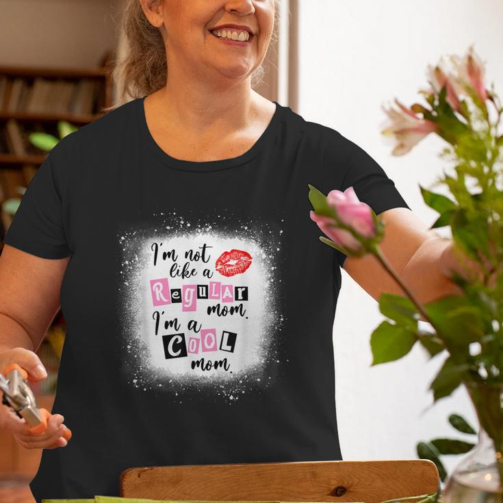Im Not Like A Regular Mom Im A Cool Mom Old Women T-shirt Gifts for Old Women