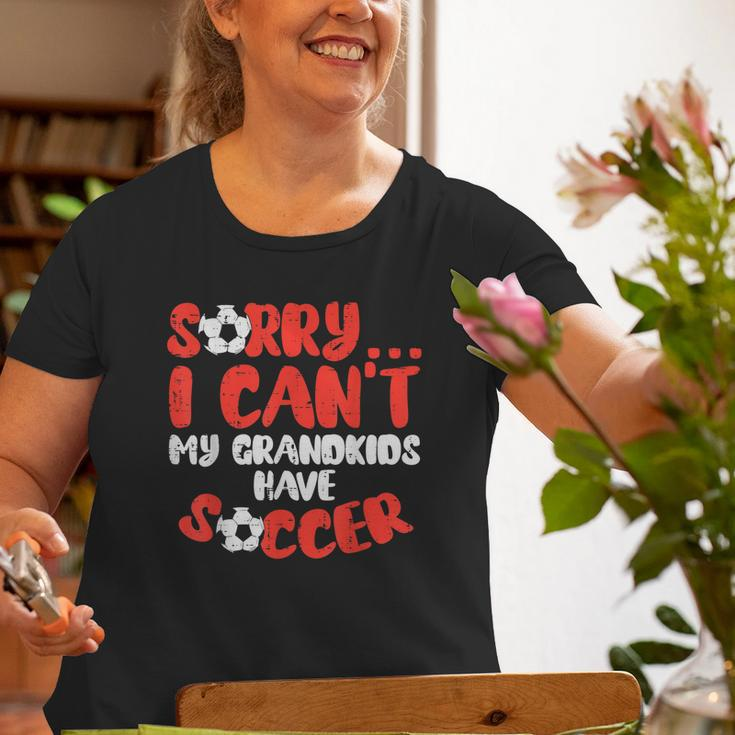 Sorry Cant Grandkids Soccer Football Family Grandma Grandpa Old Women T-shirt Gifts for Old Women