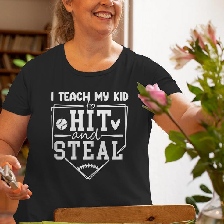 I Teach My Kid To Hit And Steal Baseball Mom Old Women T-shirt Gifts for Old Women