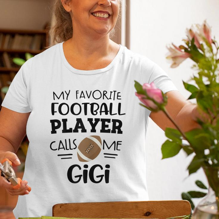 Football Gigi My Favorite Football Player Calls Me Gigi Old Women T-shirt Gifts for Old Women