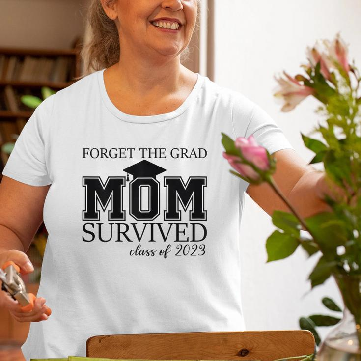Forget The Grad Mom Survived Class Of 2023 Graduation Old Women T-shirt Gifts for Old Women