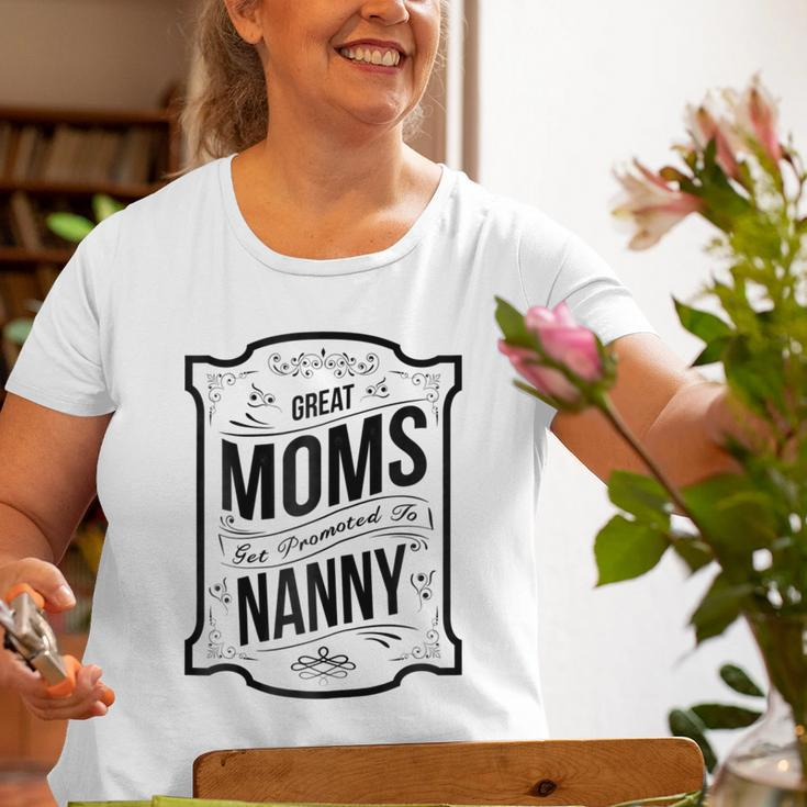 Great Moms Get Promoted To NannyGrandma Old Women T-shirt Gifts for Old Women