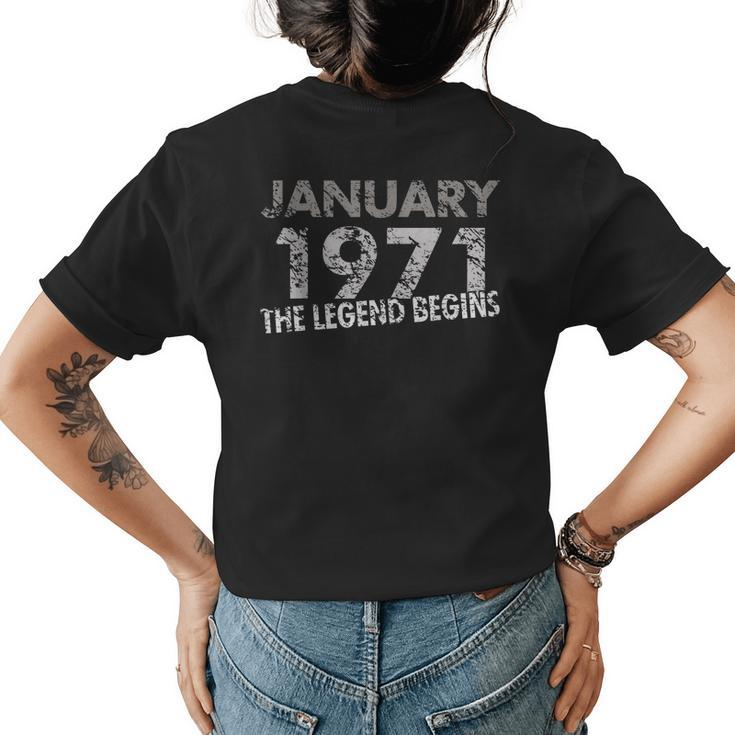 49Th Birthday Gift January 1971 The Legend Begins Womens Back Print T-shirt