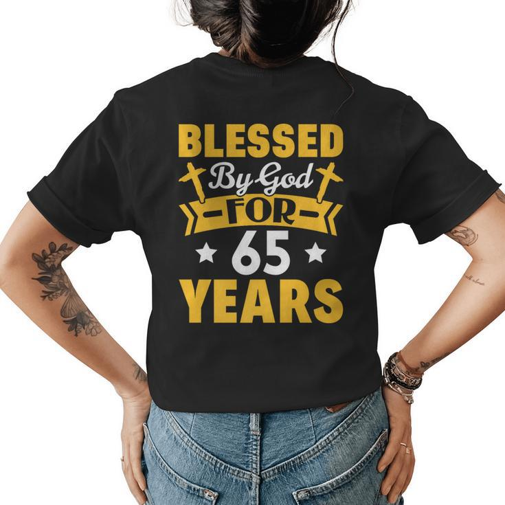 65Th Birthday Man Woman Blessed By God For 65 Years   Women's Crewneck Short Sleeve Back Print T-shirt