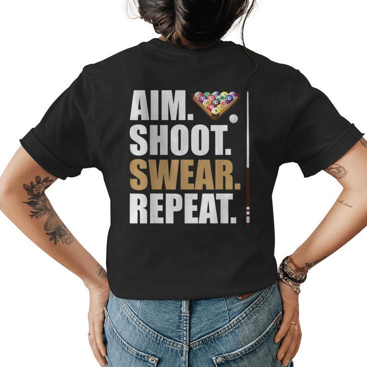 Aim Shoot Swear Repeat  Pool Billiard Snooker  Women's Crewneck Short Sleeve Back Print T-shirt