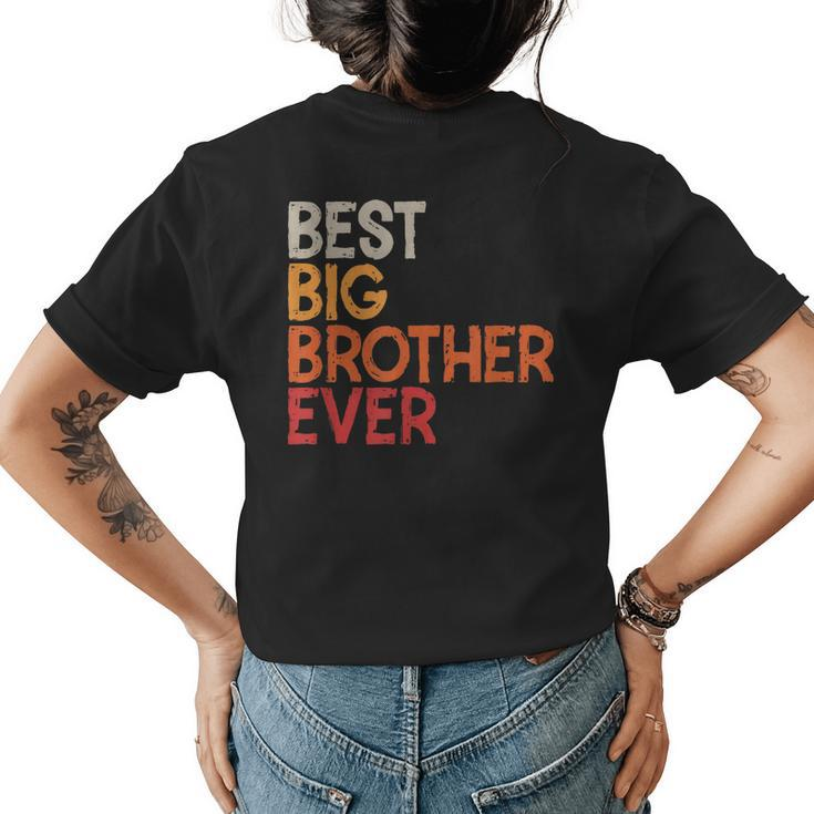 Best Big Brother Ever Sibling Vintage Distressed Big Brother Womens Back Print T-shirt