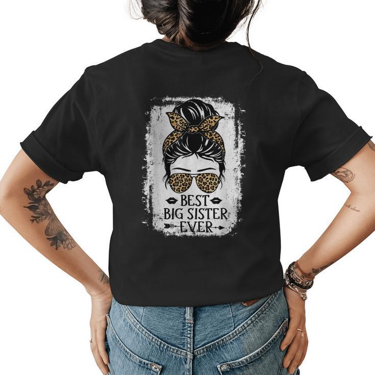 Best Big Sister Ever Women Messy Bun Leopard Decor Sister Womens Back Print T-shirt
