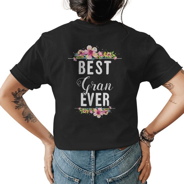 Best Gran Ever Floral Design Family Matching Gift Womens Back Print T-shirt
