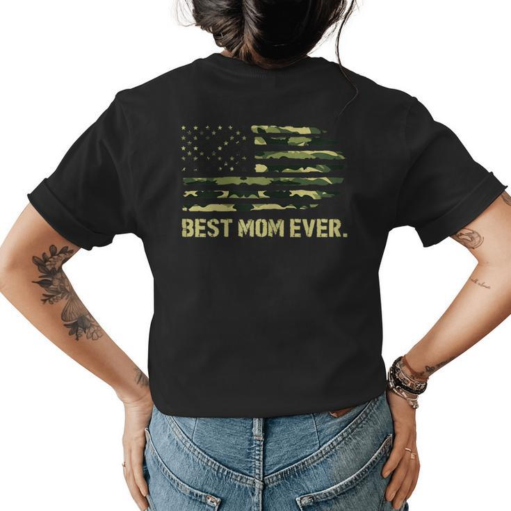 Best Mom Ever Camo American Flag Gift For Womens Womens Back Print T-shirt