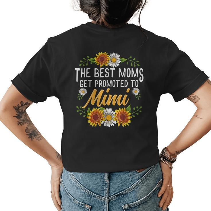 The Best Moms Get Promoted To Mimi New Mimi Women's T-shirt Back Print