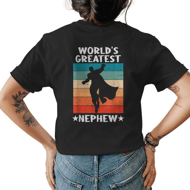 Best Nephew Ever Worlds Greatest Nephew Womens Back Print T-shirt