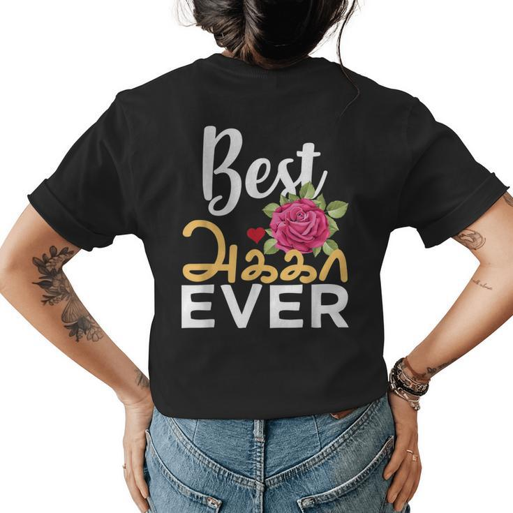 Best Tamil Sister Ever Tamil Akka Elder Sister Design Womens Back Print T-shirt