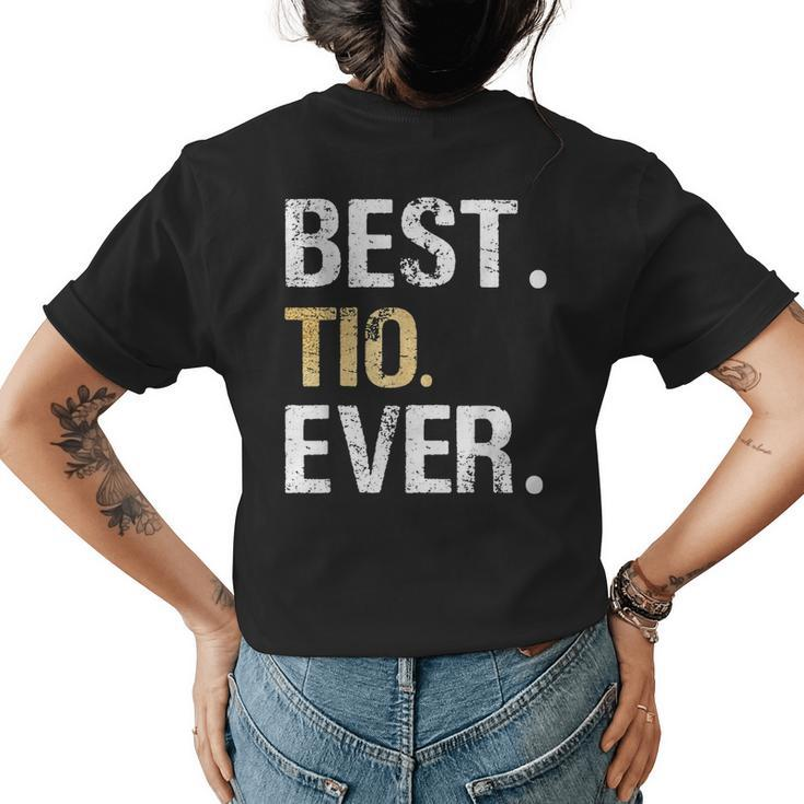 Best Tio Ever Spanish Latin Mexican Gift From Niece Nephew Womens Back Print T-shirt
