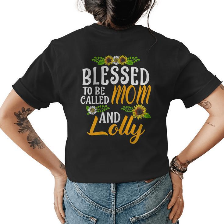 Blessed To Be Called Mom And Lolly Thanksgiving Christmas Women's T-shirt Back Print