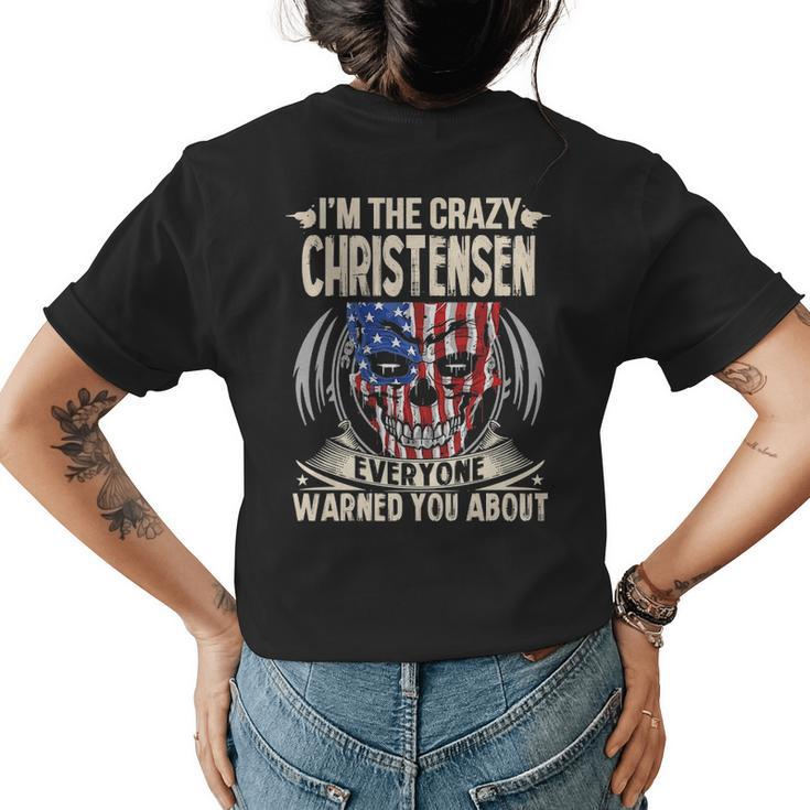 Christensen Name Gift Im The Crazy Christensen Womens Back Print T-shirt