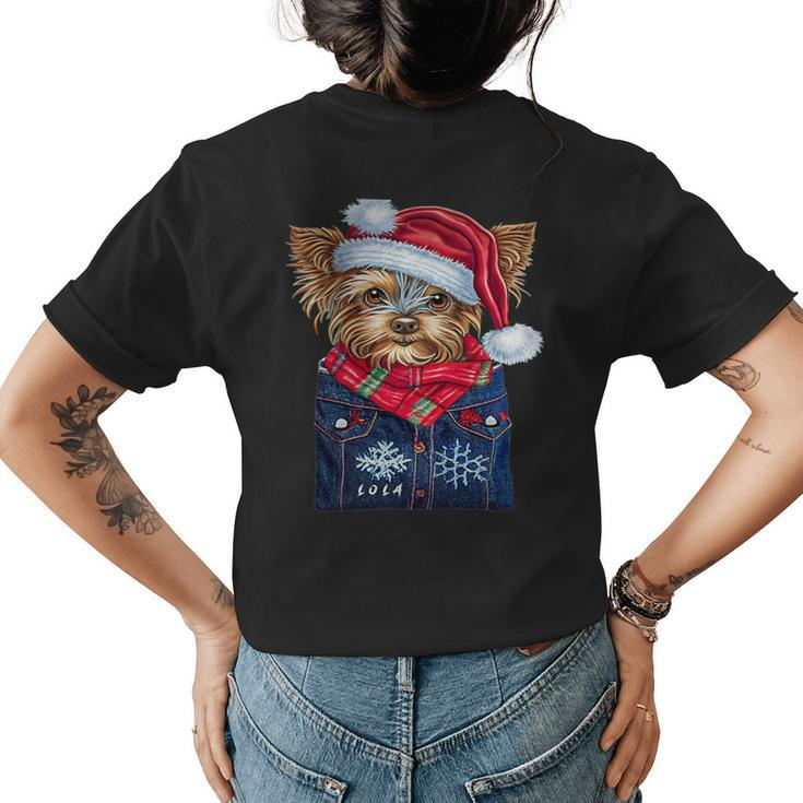 Christmas Yorkie Puppy Named Lola I Keep In My Pocket Womens Back Print T-shirt
