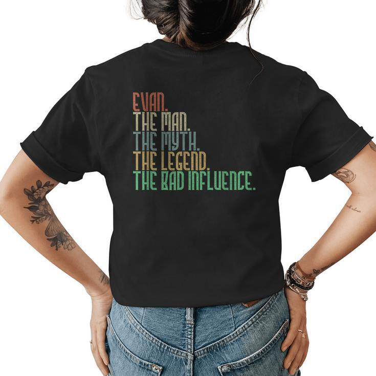 Distressed Evan The Man Myth Legend And Bad Influence Womens Back Print T-shirt