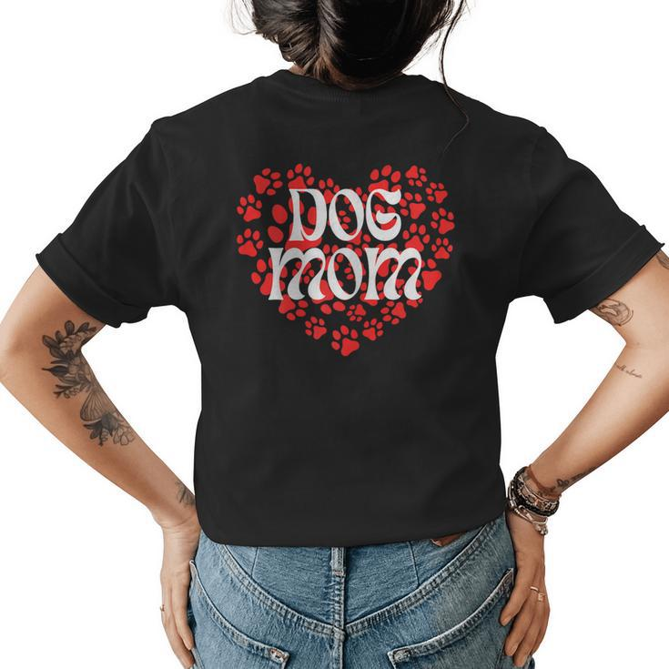 Dog Mom Heart Shape Paw Prints For Dog Lovers  Gift For Womens Women's Crewneck Short Sleeve Back Print T-shirt