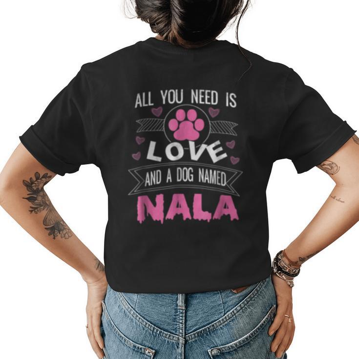 Dog Named Nala  Funny Dog Lover Gifts Womens Back Print T-shirt