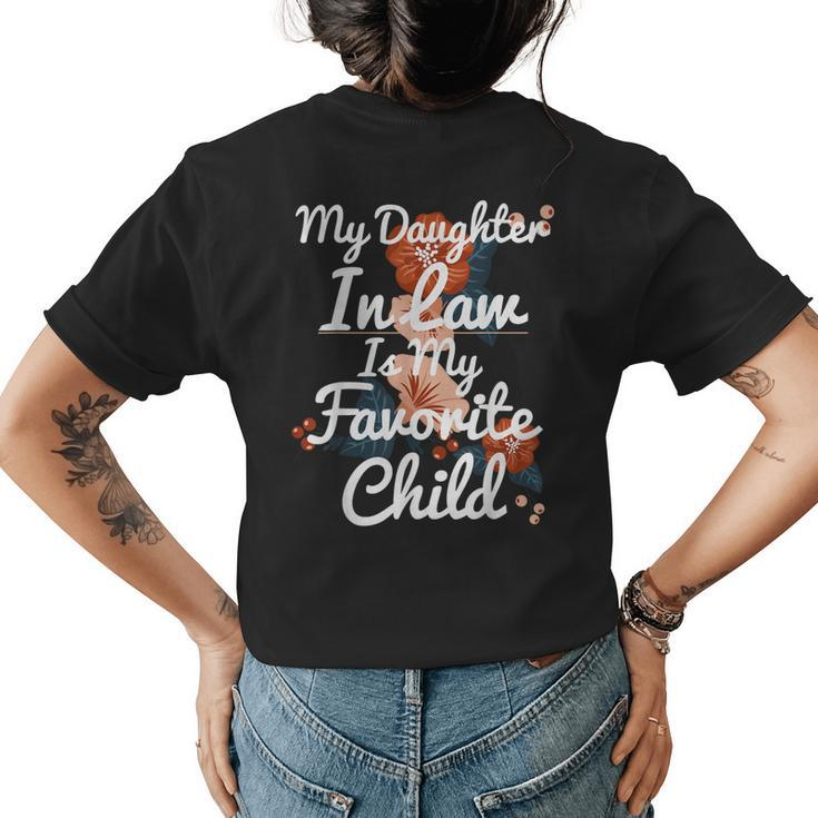 Flowers My Daughter In Law Is My Favorite Child  Womens Back Print T-shirt