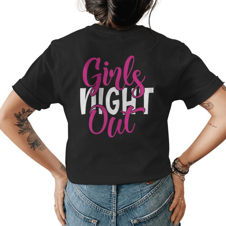 Girls Night Out Bff Matching Women's T-shirt Back Print