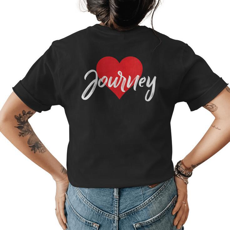 I Love Journey First Name  I Heart Named Gift For Womens Womens Back Print T-shirt