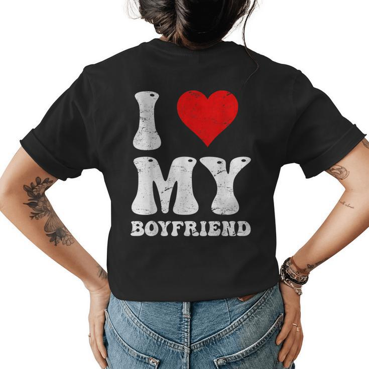 I Love My Boyfriend Funny I Heart Love Hot My Bf Custom  Women's Crewneck Short Sleeve Back Print T-shirt