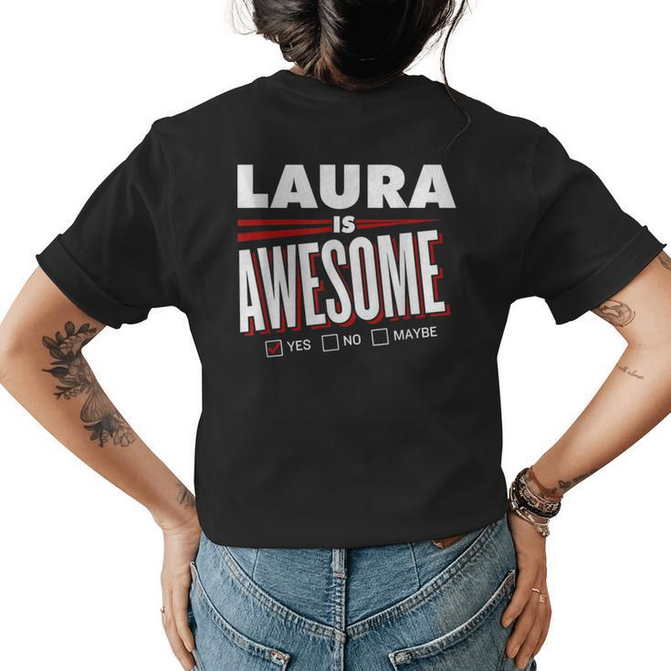 Laura Is Awesome Family Friend Name Funny Gift Womens Back Print T-shirt