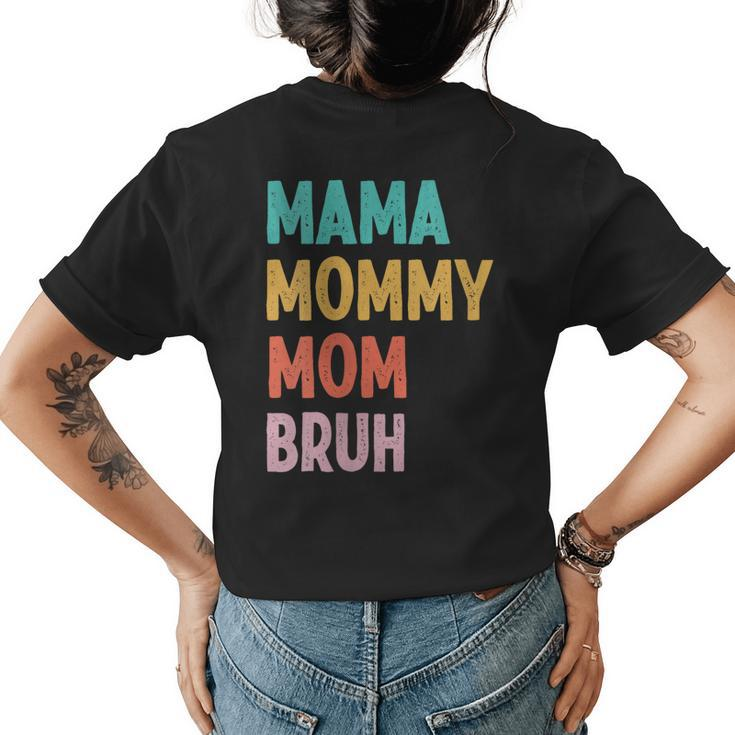 Mama Mommy Mom Bruh Mothers Day Vintage Funny Mothers Day  Gift For Womens Women's Crewneck Short Sleeve Back Print T-shirt