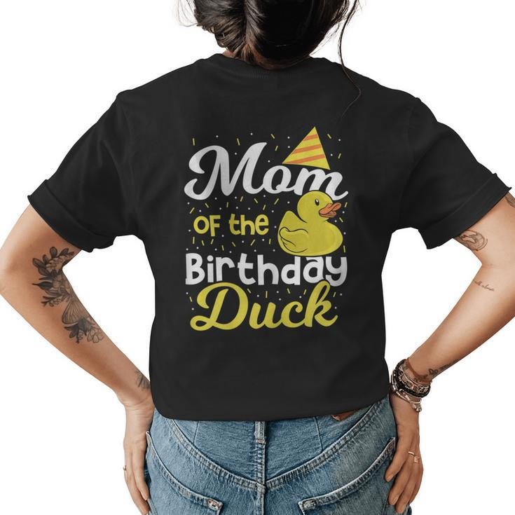 Mom Of The Birthday Duck Boy Rubber Duck Birthday Girl Women's T-shirt Back Print