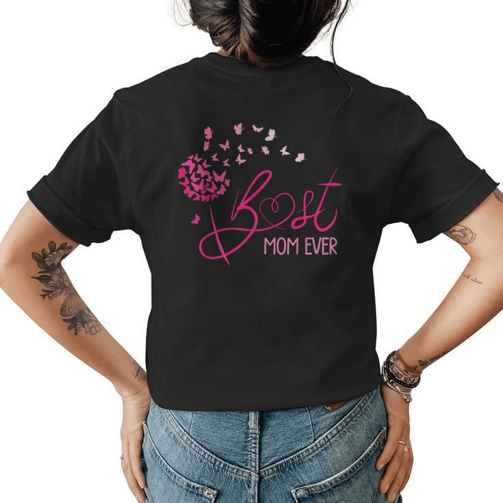 Mothers Day Gifts From Daughter Son Mom Wife Best Mom Ever  Womens Back Print T-shirt