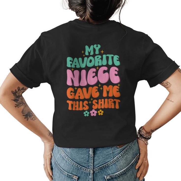 My Favorite Niece Gave Me This Uncle Day Aunt Day 70S Hippie Womens Back Print T-shirt