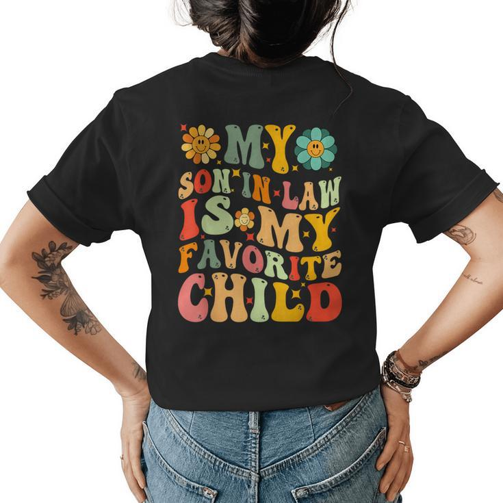 My Son-In-Law Is My Favorite Child Mothers Fathers Day  Womens Back Print T-shirt