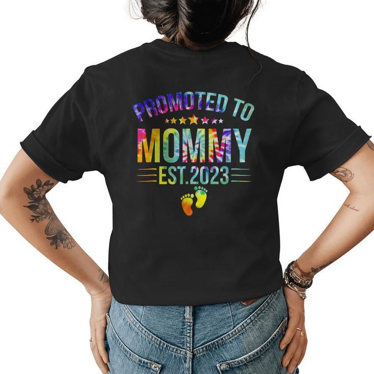 Promoted To Mommy Est 2023 New Mom Gift Tie Dye Mothers Day  Womens Back Print T-shirt