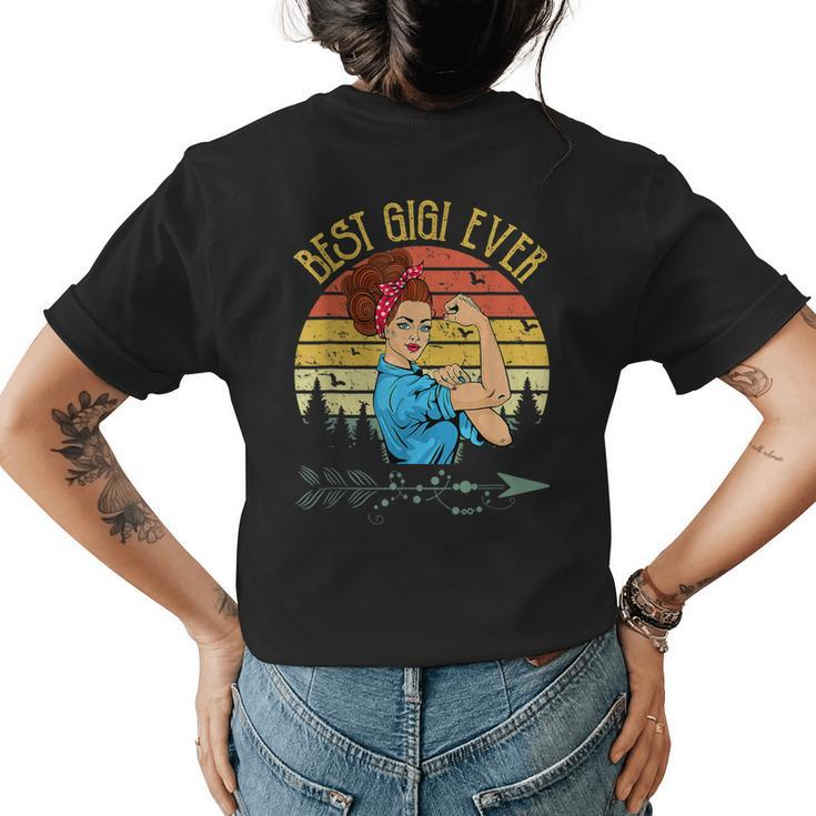Retro Vintage Best Gigi Ever Gigi Gifts Mothers Day Womens Back Print T-shirt