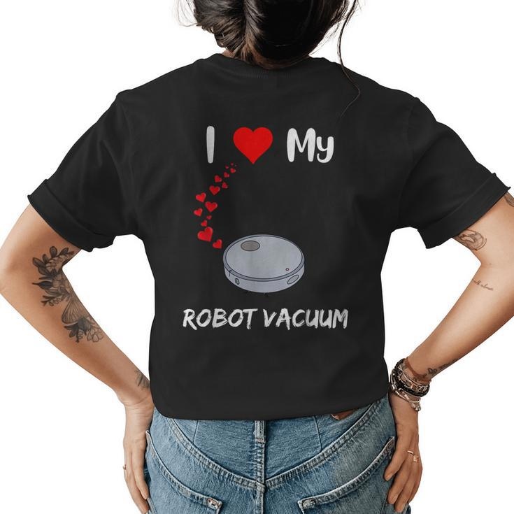 Robot Vacuum Lover Funny Robot House Cleaner Doing Housework  Women's Crewneck Short Sleeve Back Print T-shirt