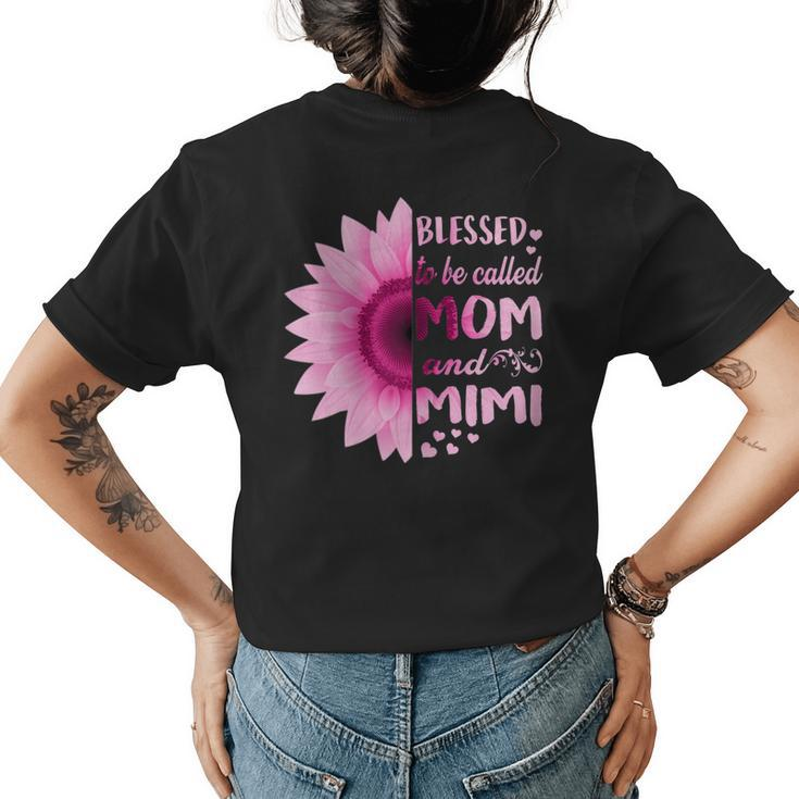 Sunflower Blessed To Be Called Mom And Mimi Women's T-shirt Back Print