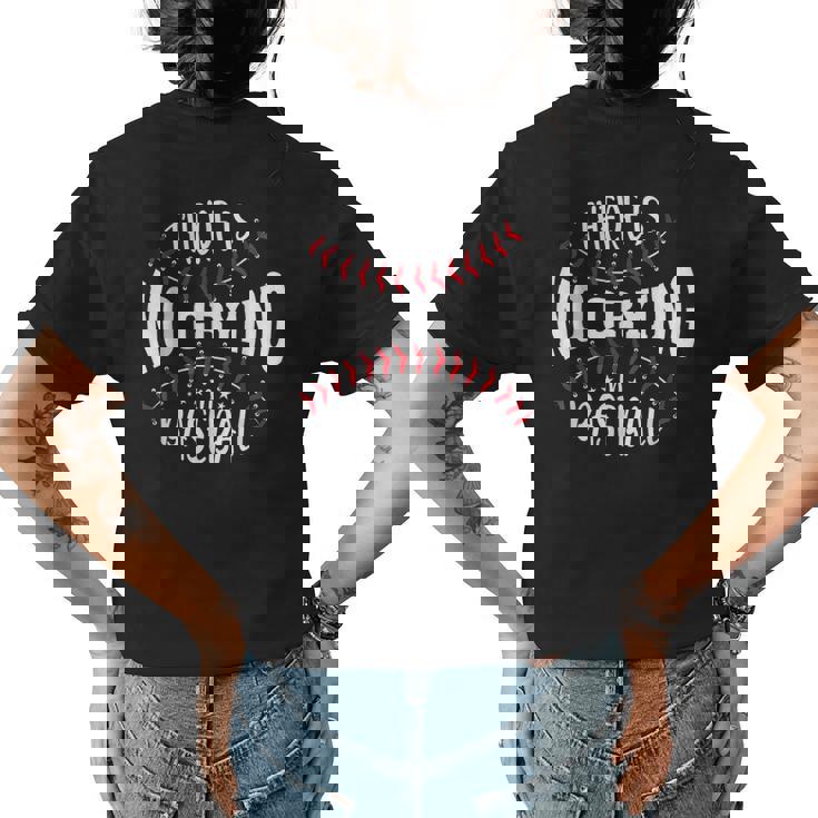 There Is No Crying In Baseball Funny Baseball Players Women's Crewneck Short Sleeve Back Print T-shirt